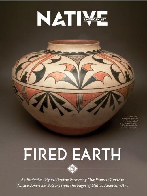 Title details for Native American Art Magazine - Fired Earth by International Artist Publishing, Inc. - Available